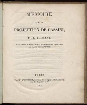 Mémoire sur la projection de Cassini : Pour servir de supplément à sa théorie des projections des cartes géographiques