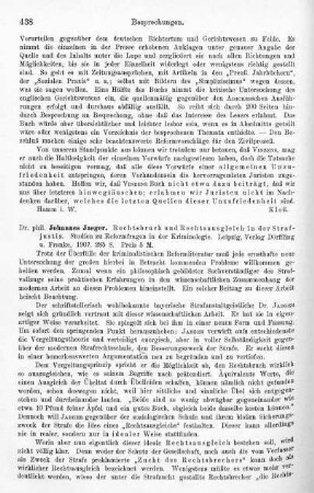 438-440, Johannes Jaeger. Rechtsbruch und Rechtsausgleich in der Strafjustiz. 1907