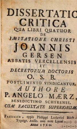 Dissertatio critica, qua libri quatuor de imitatione Christi Ioannis Gersen ... vindicantur