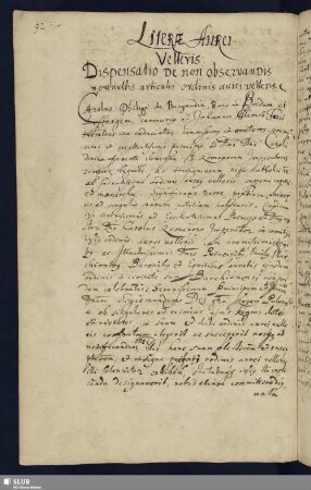 S. 92-95. Literae Aurei Velleris. Dispensatio de non observandis nonnullis articulis ordinis aurei velleris. 1525.