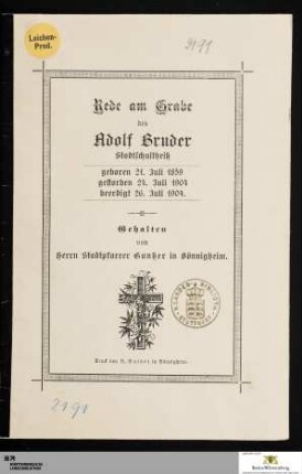 Rede am Grabe des Adolf Bruder Stadtschultheiß : geboren 21. Juli 1859 gestorben 24. Juli 1904 beerdigt 26. Juli 1904