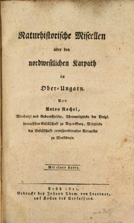Naturhistorische Miscellen über den nordwestlichen Karpath in Ober-Ungarn : Mit 1 Karte
