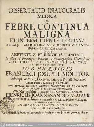 Dissertatio Inauguralis Medica De Febre Continua Maligna Et Intermittente Tertiana : Utraque Ad Rhenum Ao. MDCCXXXIV. & XXXV Epidemica Et Castrensi
