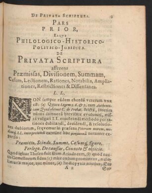 Pars Prior, eaque Philologico-Historico-Politico-Iuridica. de Privata Scriptura afferens Praemissas, Divisionem, Summam, Casum, Lectionem ...