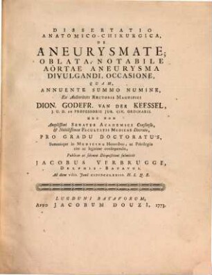 Diss. anat.-chir. de aneurysmate : oblata, notabile aortae aneurysma divulgandi, occasione