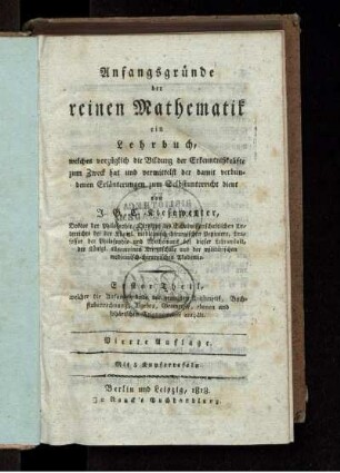 Theil 1: Anfangsgründe der reinen Mathematik. Erster Theil