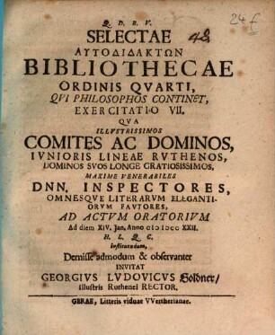 Selectae Autodidaktōn Bibliothecae Ordinis Qvarti, Qvi Philosophos Continet, Exercitatio VII.
