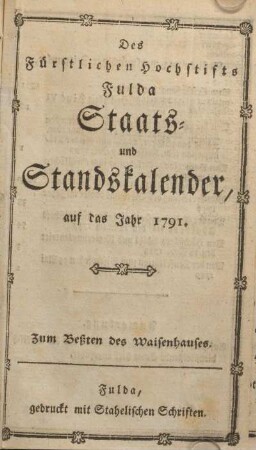 1791: Des Fürstlichen Hochstifts Fulda Staats- und Standskalender