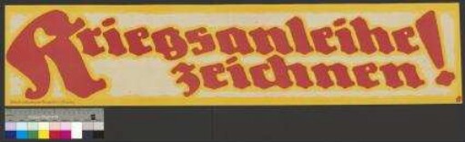 Aufruf zum Zeichnen der Kriegsanleihe
