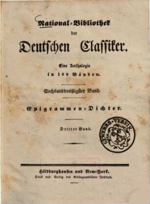 Anthologie der deutschen Epigrammen-Dichter von 1650 - 1850. 3,1