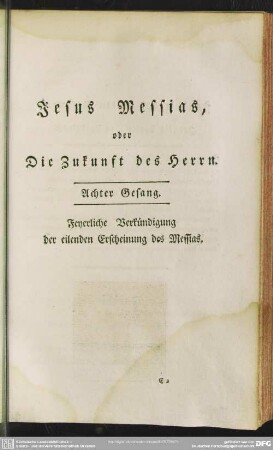 Achter Gesang. Feyerliche Verkündigung der eilenden Erscheinung des Messias