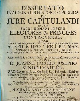 Dissertatio Inauguralis Historico-Publica De Jure Capitulandi Inter Sacri Romani Imperii Electores & Principes Controverso