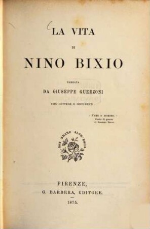 La vita di Nino Bixio : narrata da Giuseppe Guerzoni con lettere e documenti