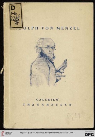 Adolph von Menzel : 1815-1905 : Ausstellung von Gemälden, Gouachen, Pastellen, Zeichnungen in unserem Berliner Hause, April 1928