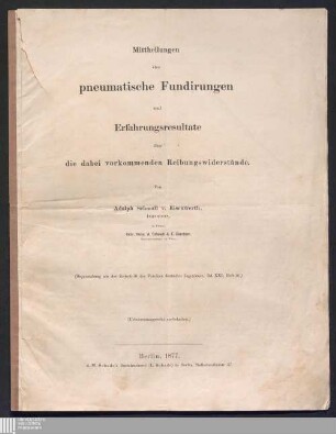Mittheilungen über pneumatische Fundirungen und Erfahrungsresultate über die dabei vorkommenden Reibungswiderstände
