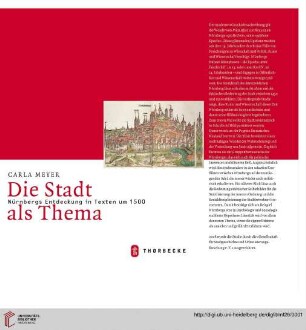 Band 26: Mittelalter-Forschungen: Die Stadt als Thema : Nürnbergs Entdeckung in Texten um 1500