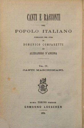 Canti e racconti del popolo Italiano, 4. Canti popolari Marchigiani