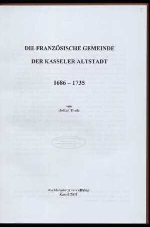 Die französische Gemeinde der Kasseler Altstadt : 1686 - 1735
