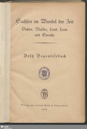 Sachsen im Wandel der Zeit : Dichter, Musiker, Land, Leute und Sprache