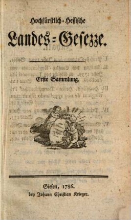 Hochfürstlich-Hessische Landes-Gesezze : Samml. 1