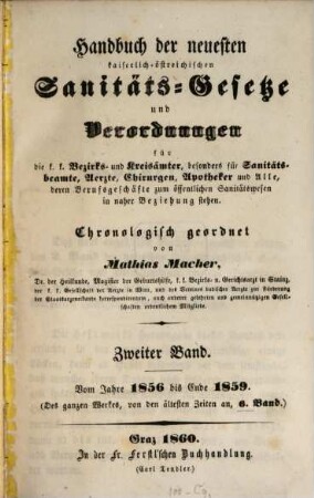 Handbuch der kaiserlichen königl. Sanität-Gesetze und Verordnungen mit besond. Beziehung auf ?? innerösterr. Provinzen, 6