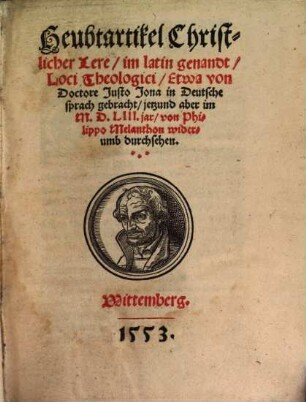 Heubtartikel Christlicher Lere : im latin genandt, Loci Theologici