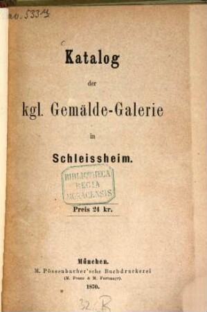 Katalog der Kgl. Gemälde-Galerie in Schleissheim