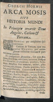 Georgii Hornii Arca Mosis Sive Historia Mundi In Principio creavit Deus Angelos, Coelum & Terram.