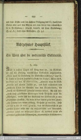 Achtzehntes Hauptstück. Ein Wort über die medicinische Elektricität