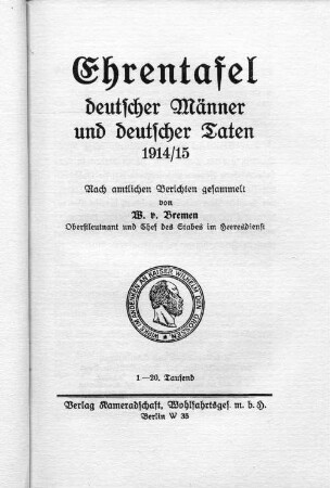 Ehrentafel deutscher Männer und deutscher Taten 1914/15 : nach amtlichen Berichten gesammelt