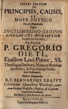 Theses Physicae De Principiis, Causis Et Motu Physico Pro, & Impugnatae