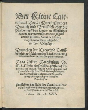 Der kleine Catechismus ... Deutsch vnd Preussisch ...