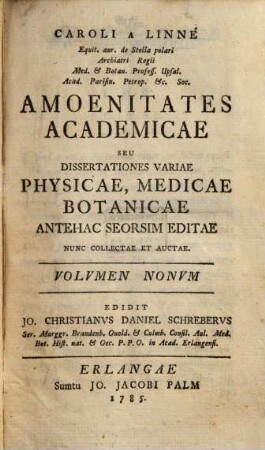 Amoenitates academicae : seu dissertationes variae physicae, medicae, botanicae, 9