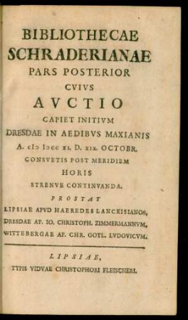 Ps. 2: Bibliothecae Schraderianae Pars ... : Cvivs Avctio Fiet Dresdae In Aedibvs Maxianis ...