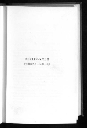 Berlin-Köln Februar-Mai 1896