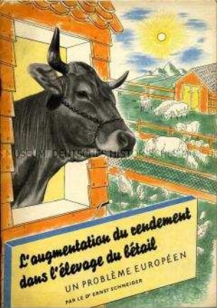 Pro-deutsche Propagandaschrift für die Bevölkerung im besetzten Frankreich und Belgien über landwirtschaftliche Probleme in Europa