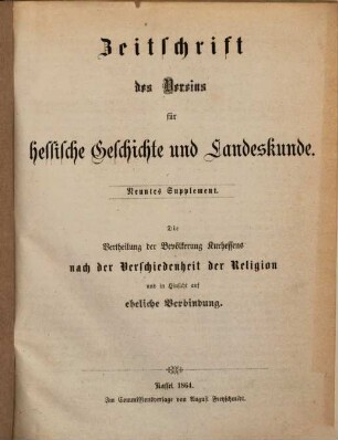 Die Vertheilung der Bevölkerung Kurhessens nach der Verschiedenheit der Religion und in Hinsicht auf eheliche Verbindung