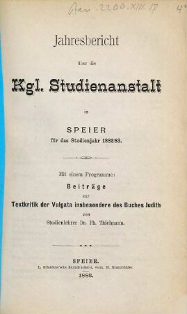 Jahresbericht über die Kgl. Studienanstalt in Speier : für das Studienjahr .... 1882/83