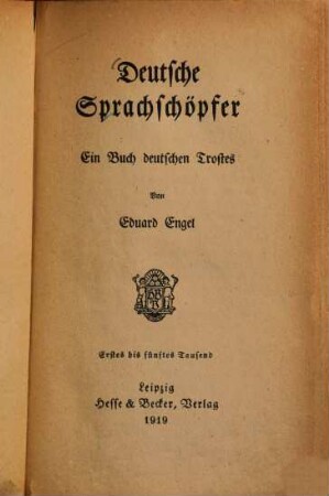 Deutsche Sprachschöpfer : ein Buch deutschen Trostes
