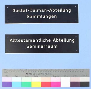 Schild der Gustaf-Dalman-Sammlungen und der Alttestamentlichen Abteilung