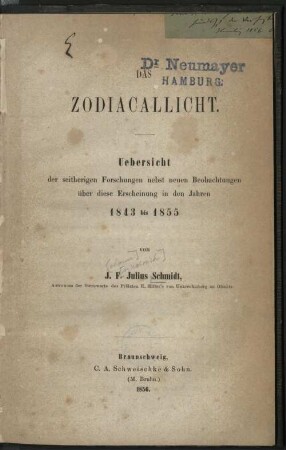 Das Zodiacallicht : Uebersicht der seitherigen Forschungen nebst neuen Beobachtungen über diese Erscheinung in d. Jahren 1843 bis 1855