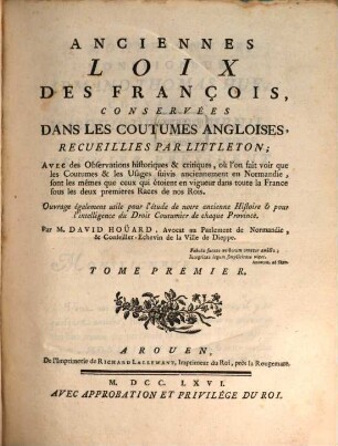 Anciennes Loix Des Francois Conservées Dans Les Coutumes Angloises : Avec des Observations historiques & critiques, .... 1