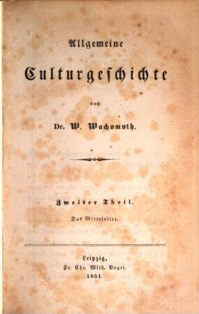 Allgemeine Culturgeschichte. 2, Das Mittelalter