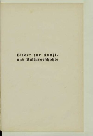 Bilder zur Kunst- und Kulturgeschichte