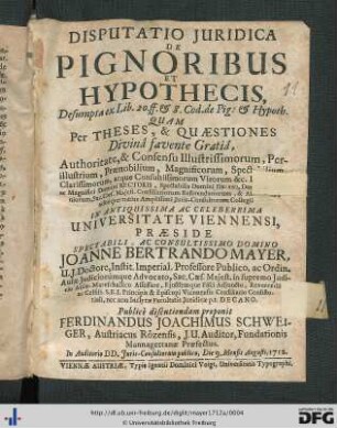 Disputatio Juridica De Pignoribus Et Hypothecis : Desumpta ex Lib. 20. ff. & 8. Cod. de Pig: & Hypoth.