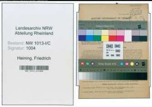 Entnazifizierung Friedrich Heining , geb. 12.09.1905 (Schneider)