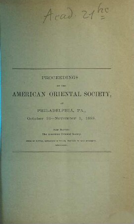 Proceedings of the American Oriental Society. 1888, Okt. - Nov.