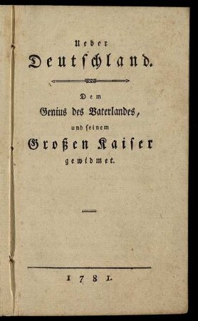 Ueber Deutschland : Dem Genius des Vaterlandes, und seinem Großen Kaiser gewidmet
