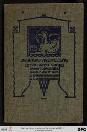 Katalog der Jubiläums-Ausstellung für Kunst und Kunstgewerbe : Karlsruhe 1906