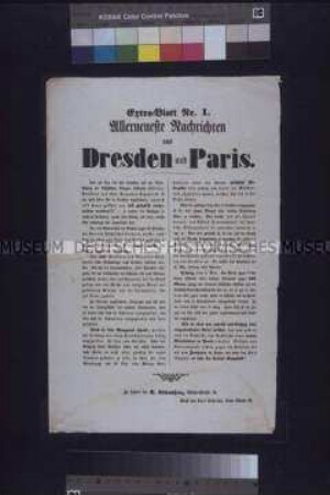 Maueranschlag: Allerneueste Nachrichten aus Dresden und Paris. Extrablatt Nr. 1; undatiert